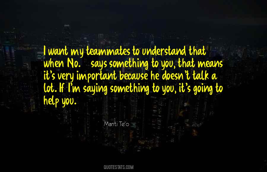 If You Want To Talk Quotes #183904