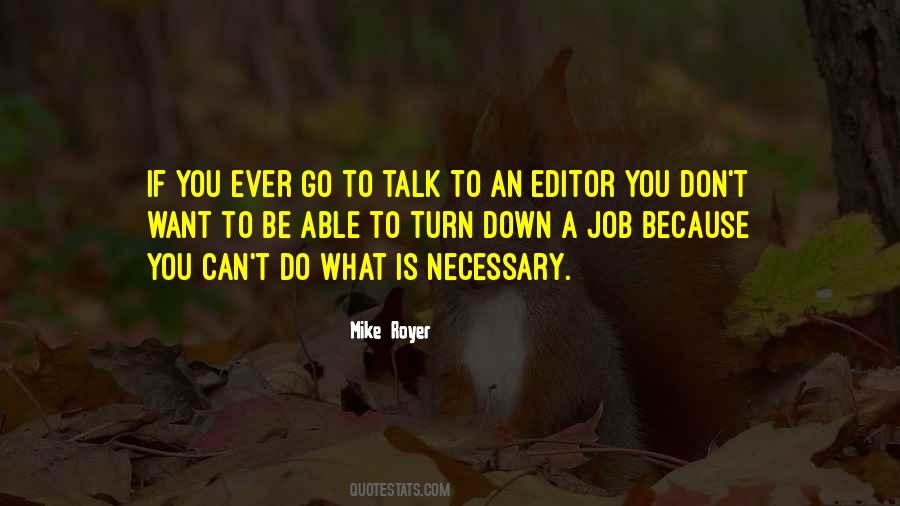 If You Want To Talk Quotes #260070