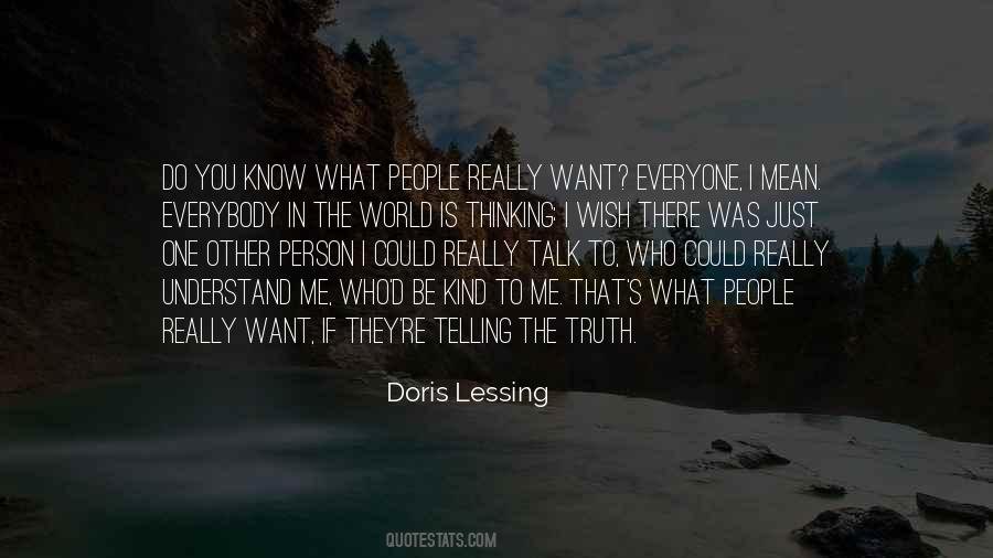 If You Want To Talk Quotes #353415