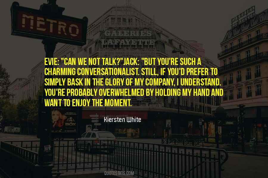 If You Want To Talk Quotes #419378