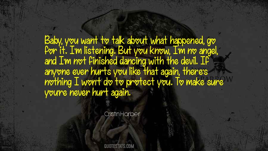 If You Want To Talk Quotes #427026