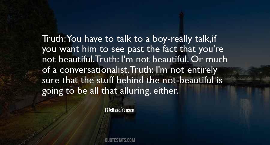 If You Want To Talk Quotes #665675