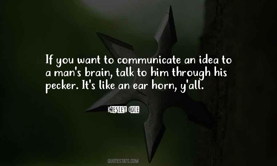 If You Want To Talk Quotes #851973