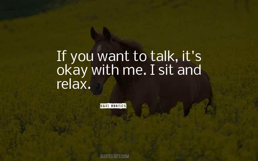 If You Want To Talk Quotes #888873