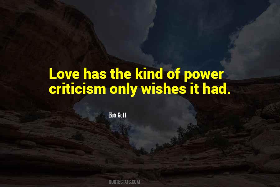 Criticism Love Quotes #1291520