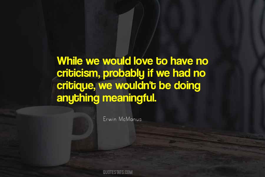 Criticism Love Quotes #1358884