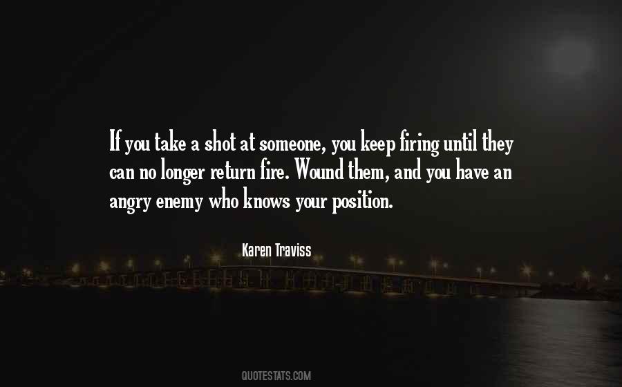 Without Firing A Shot Quotes #1765673