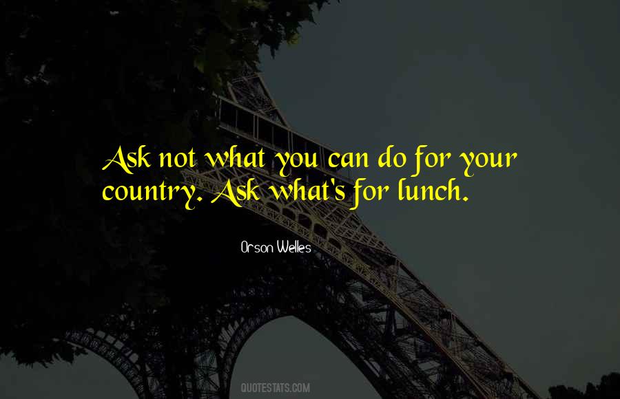 What You Can Do For Your Country Quotes #1246328