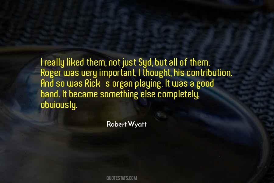Not Just A Band Quotes #167494