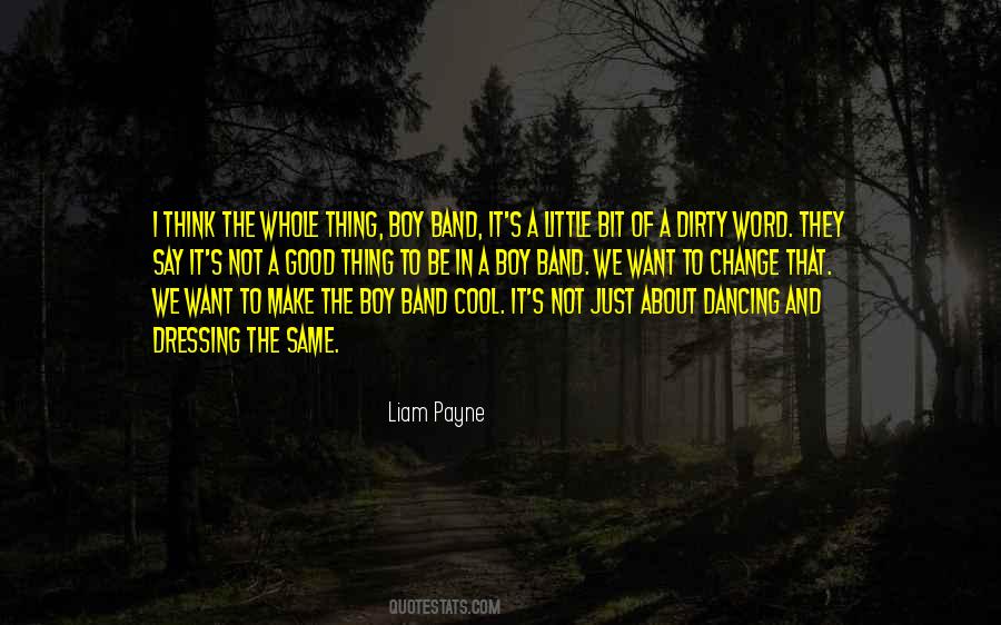 Not Just A Band Quotes #924560