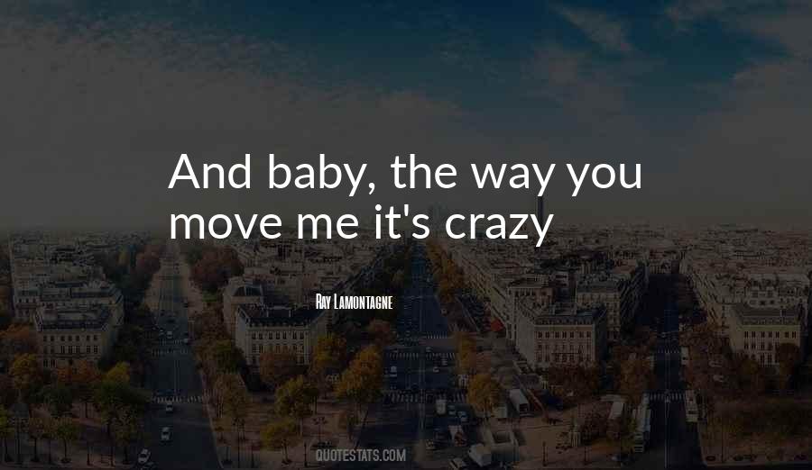 Crazy Baby Quotes #523659