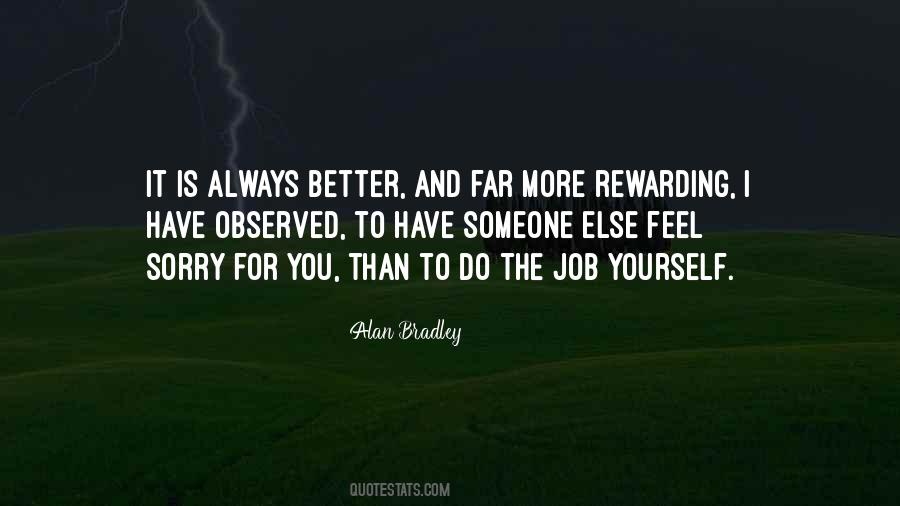 I Feel Sorry For You Quotes #1616959