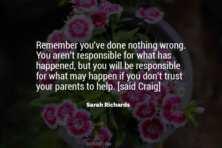 What Has Happened To You Quotes #1041291