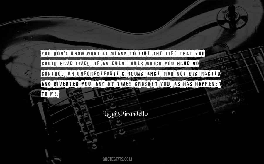 What Has Happened To You Quotes #108137