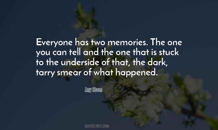 What Has Happened To You Quotes #1245519