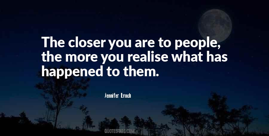 What Has Happened To You Quotes #1754029