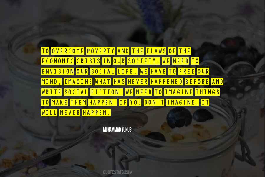 What Has Happened To You Quotes #1827880