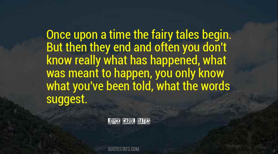 What Has Happened To You Quotes #1857378