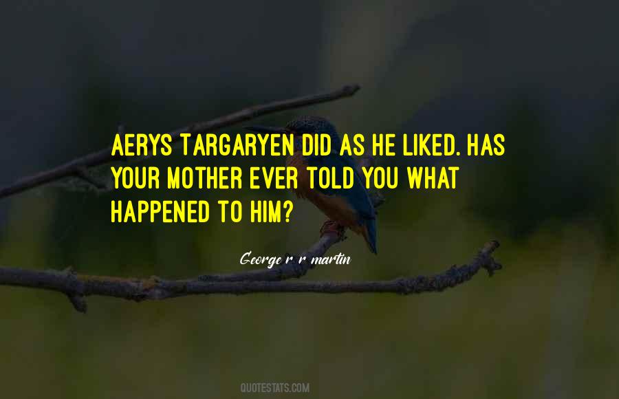 What Has Happened To You Quotes #388692