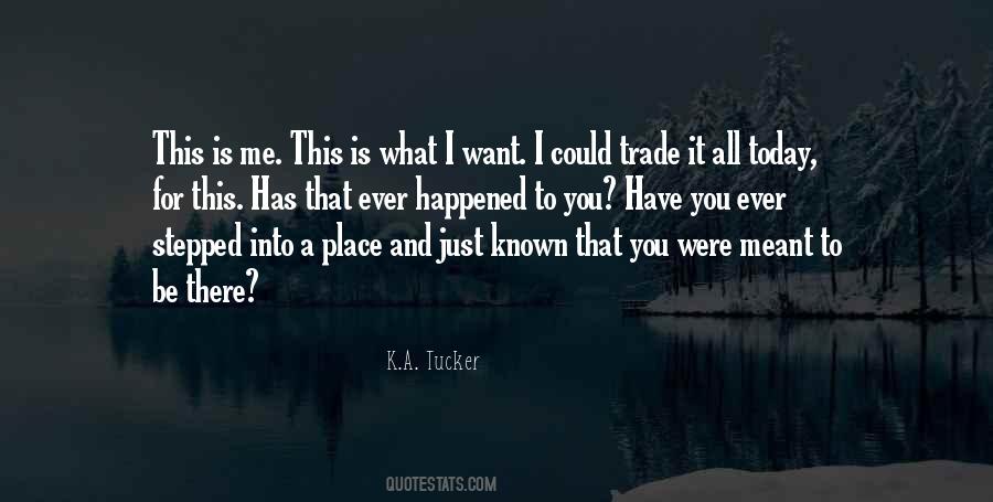 What Has Happened To You Quotes #418861