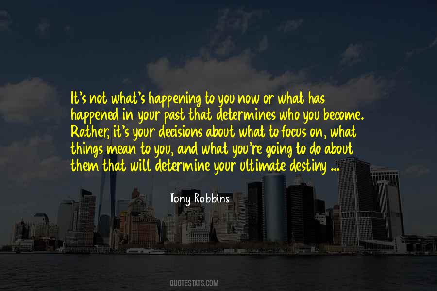 What Has Happened To You Quotes #509098