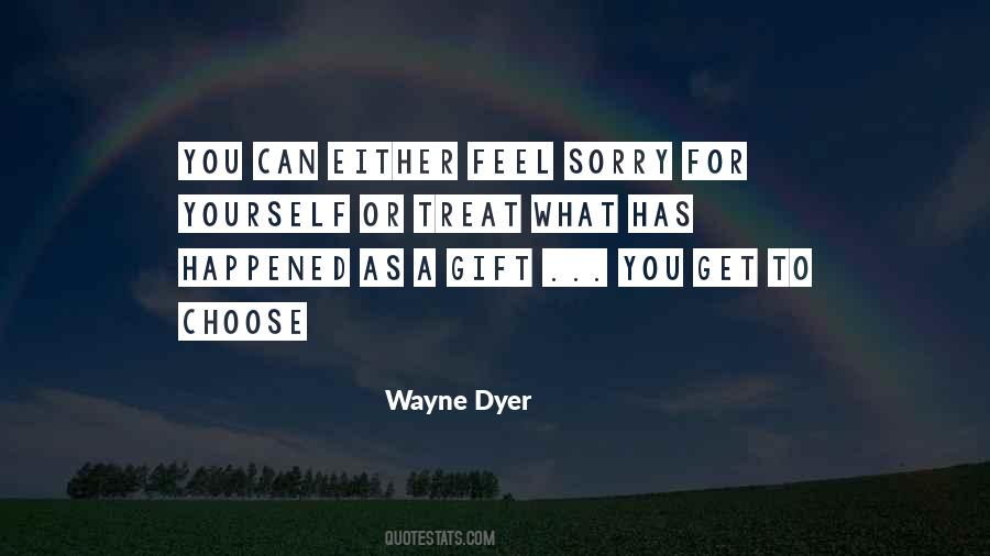 What Has Happened To You Quotes #717705