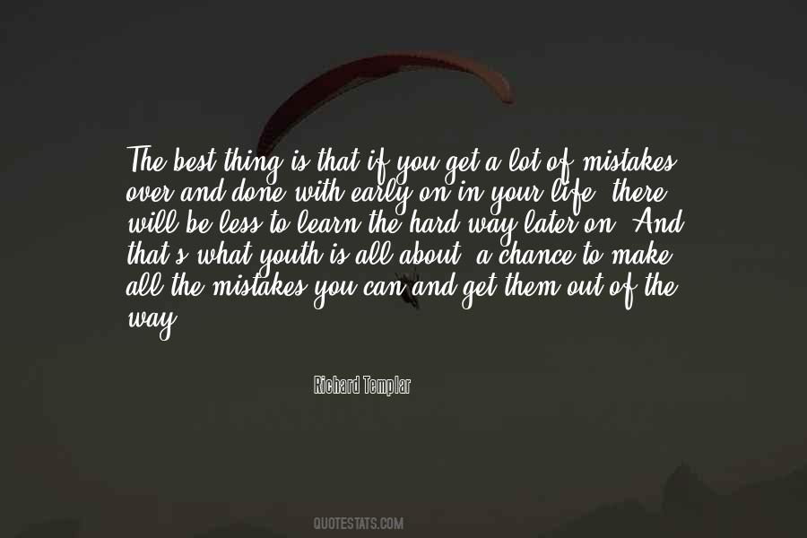 Get The Best Out Of Life Quotes #1343299