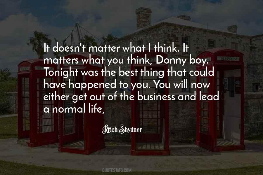 Get The Best Out Of Life Quotes #1482943