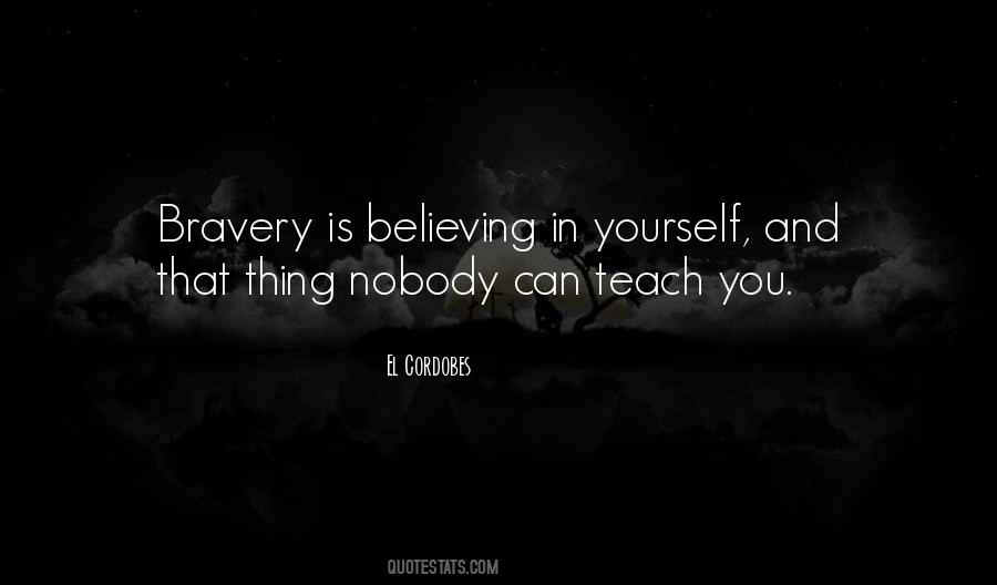 Believing That You Can Quotes #1596504