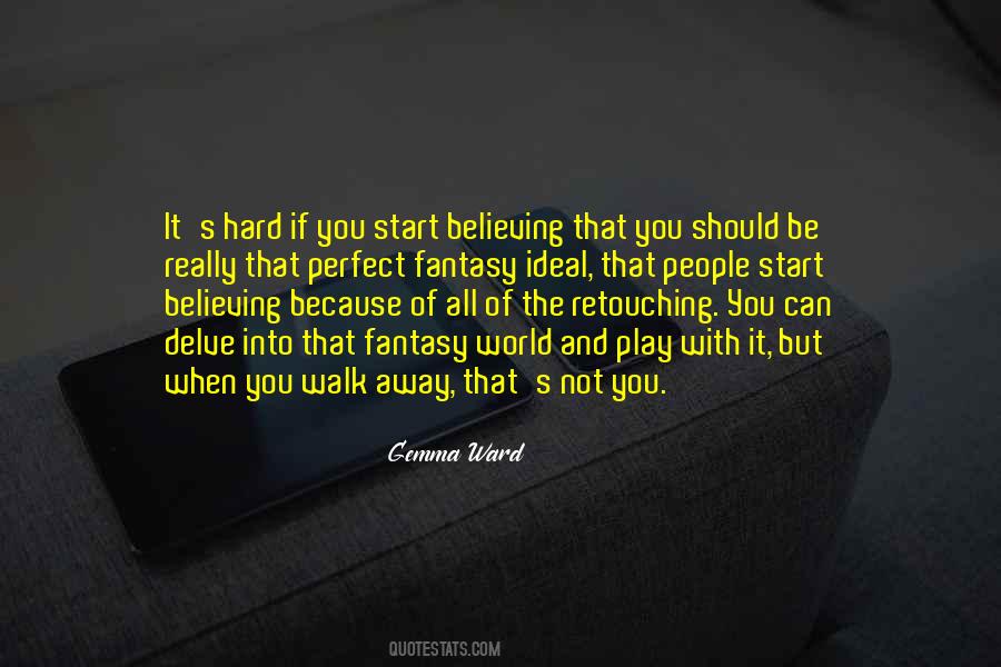 Believing That You Can Quotes #404435