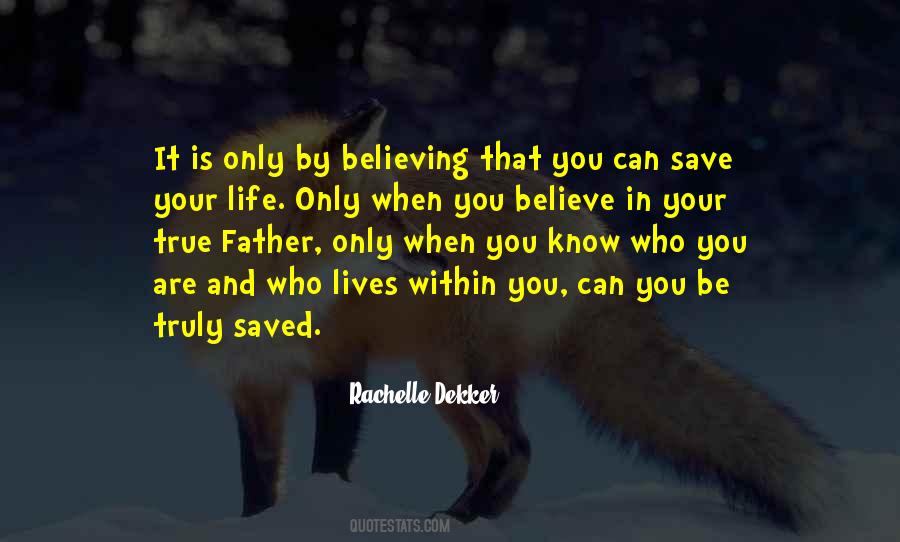 Believing That You Can Quotes #742765