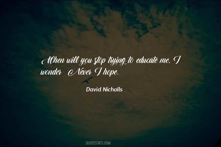 I Will Stop Trying Quotes #1421679