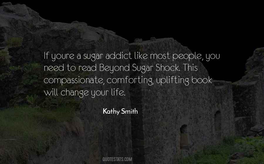 Sugar Addict Quotes #450078