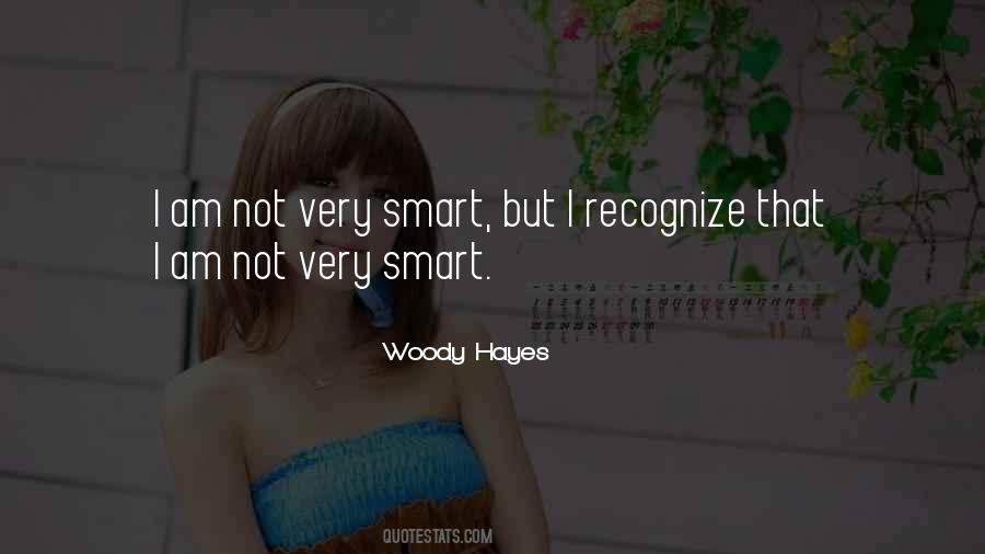 I Am Not Smart Quotes #1828833