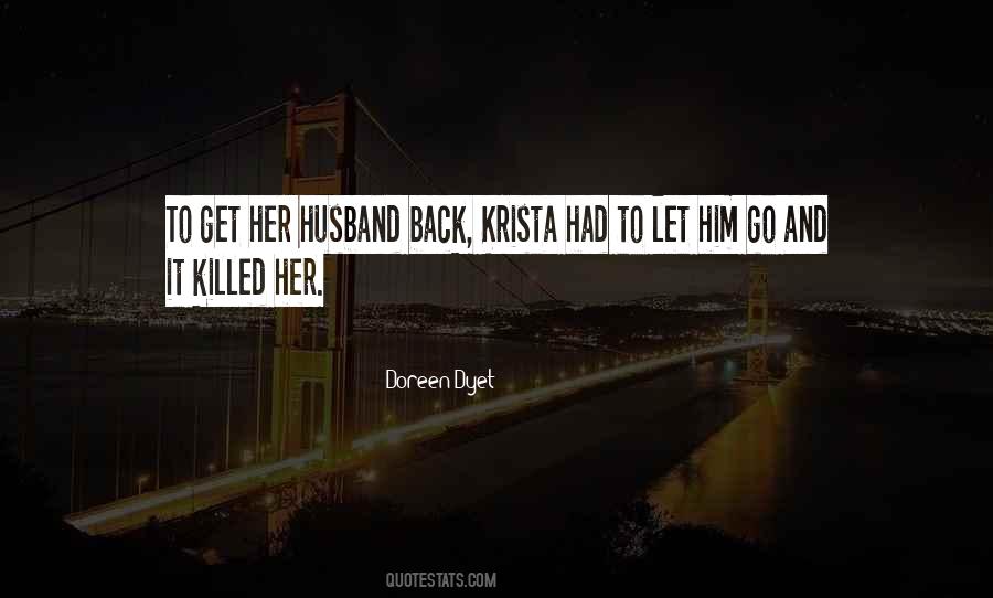 Go Back To Him Quotes #1592611