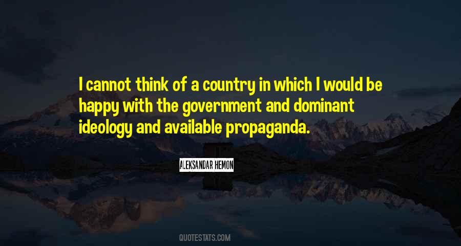 Quotes About Government Propaganda #888731