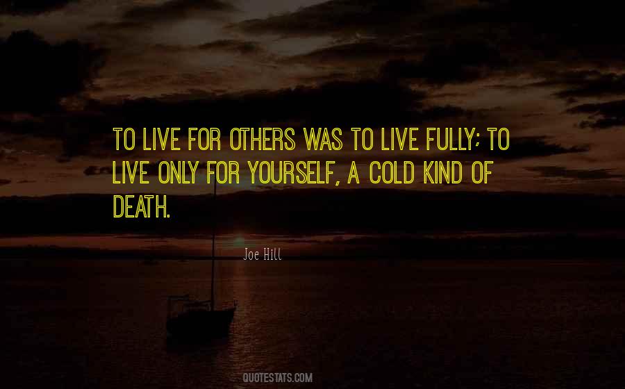 To Live For Others Quotes #1245768