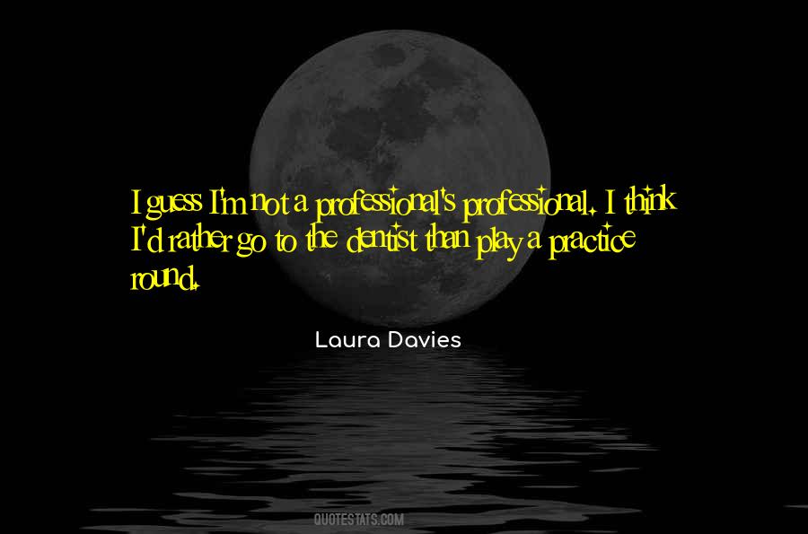Practice The Way You Play Quotes #704931