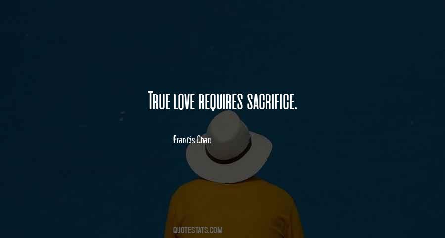 True Love Is Sacrifice Quotes #774040