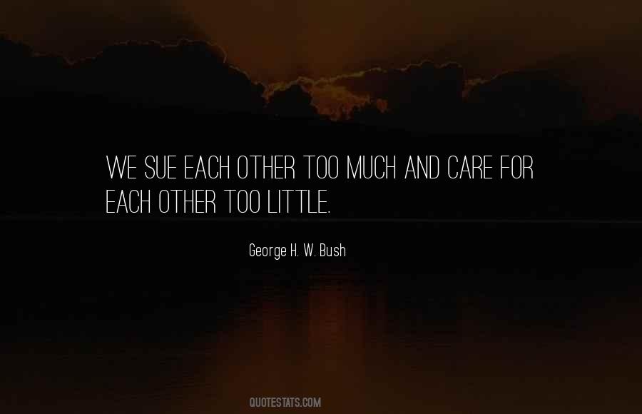Quotes About Too Much Care #1631847