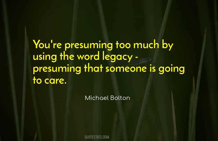 Quotes About Too Much Care #624886