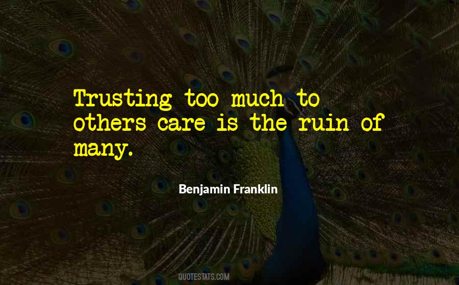 Quotes About Too Much Care #970994