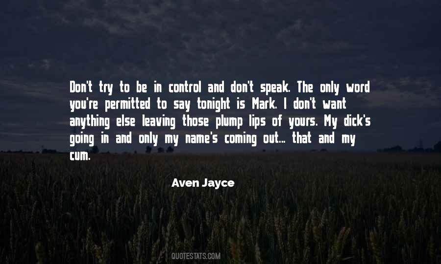 Out Of My Control Quotes #1245979