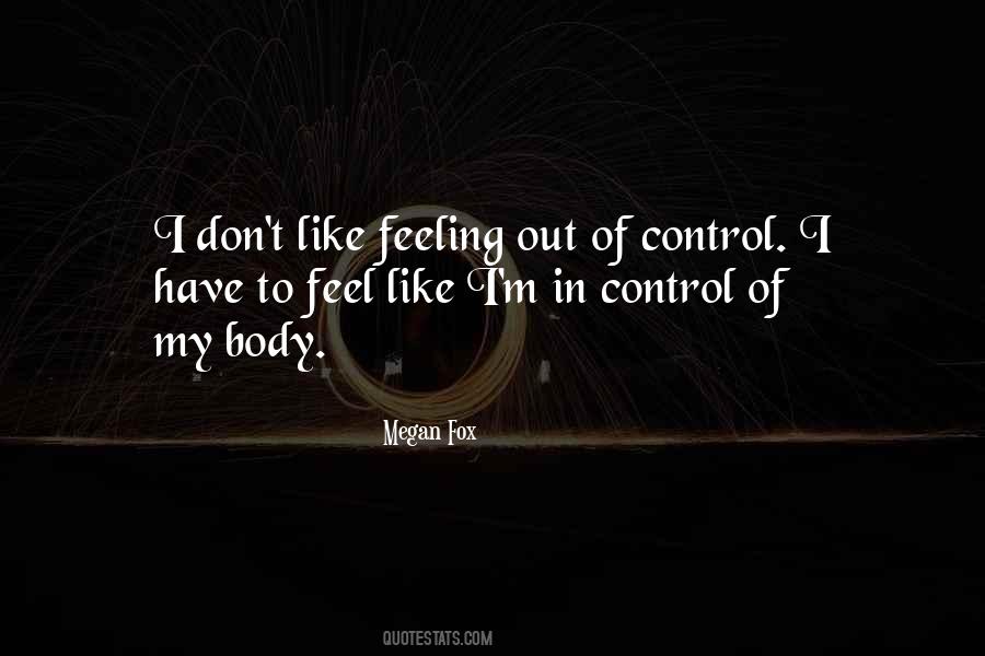 Out Of My Control Quotes #705103