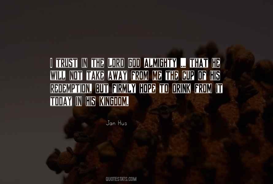 Trust The Lord God Quotes #1098436