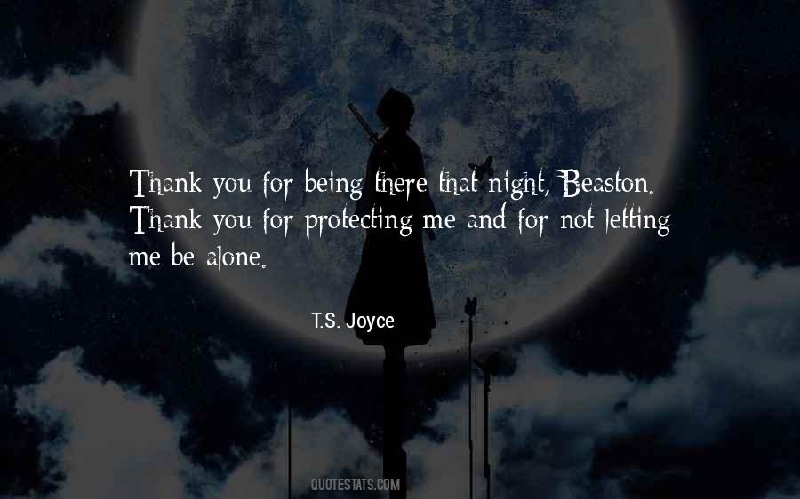 You For Being There For Me Quotes #1189408