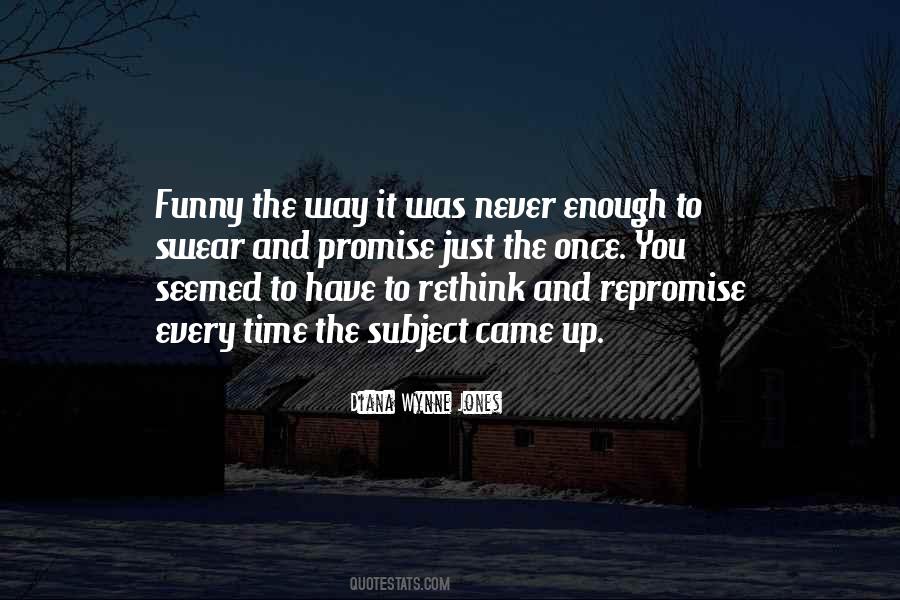 Never Promise Quotes #530203