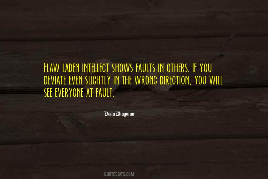 See Your Own Faults Quotes #216775