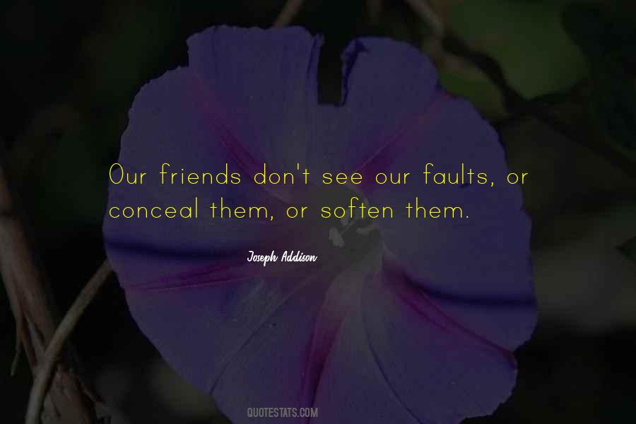 See Your Own Faults Quotes #304479