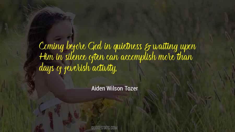Waiting In Silence Quotes #1054303